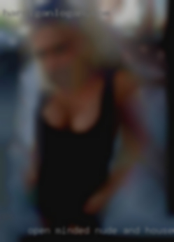 Open-minded nude and housewives 420 friendly.